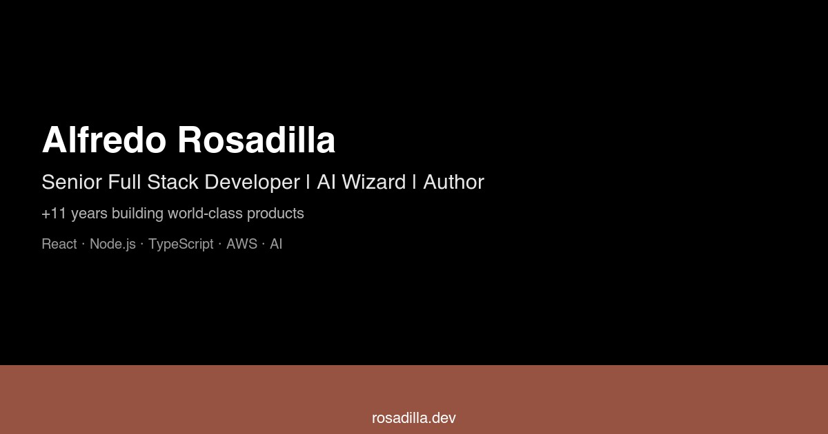 Alfredo Rosadilla — Senior Full Stack Developer | AI Wizard | Author